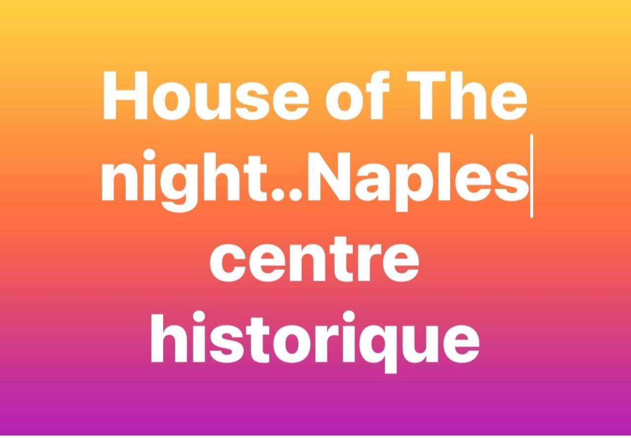 House Of The Night Daire Napoli Dış mekan fotoğraf